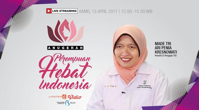 Made Tri Ari Penia: Perempuan Peneliti dari ITB
