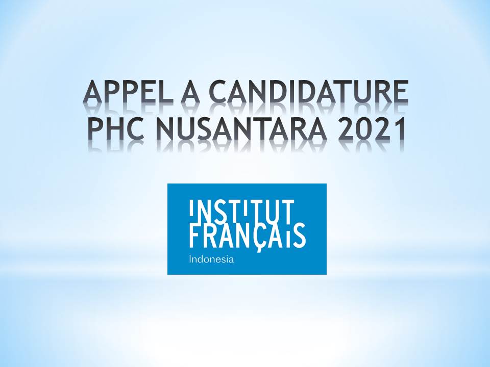 APPEL A CANDIDATURE PHC NUSANTARA 2021