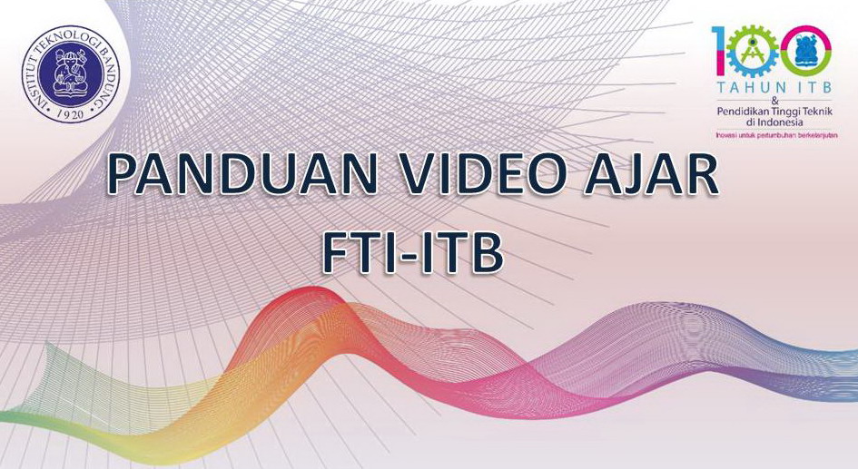 PANDUAN VIDEO AJAR FTI-ITB